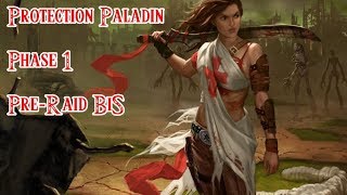Protection Paladin Phase 1 Pre-Raid BiS Discussion