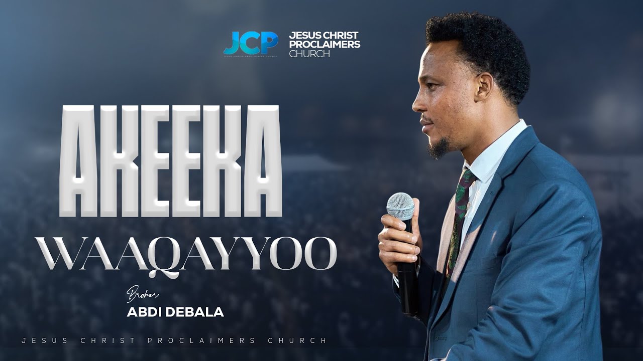 AKEEKA WAAQAYYOO  || BROTHER || ABDI DEBALA || JCP ||2025