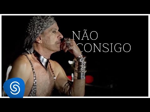 Não Consigo - Ney Matogrosso