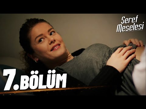 Şeref Meselesi - 7. Bölüm - FULL BÖLÜM