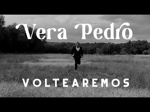 Vera Pedro - Voltearemos (Lyric Video Oficial)