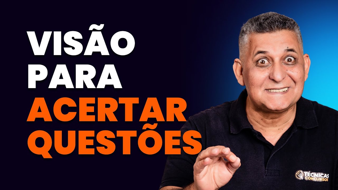 VISÃO PARA ACERTAR QUESTÕES I prof. João Batista