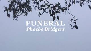 FUNERAL - Phoebe Bridgers || Lyrics