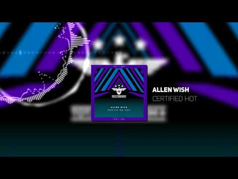 Allen Wish - Certified Hot (Radio Edit)