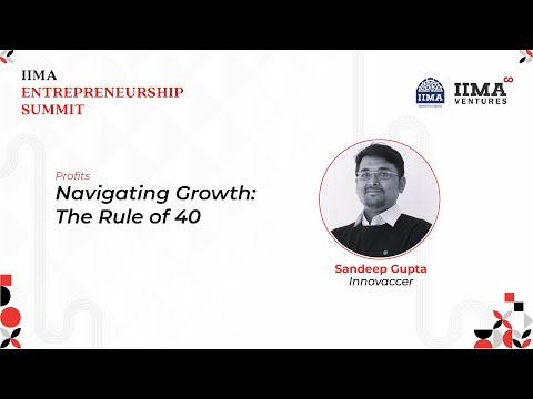 Navigating Growth: The Rule of 40 | Sandeep Gupta, Innovaccer