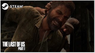The Last of Us Part 1 PC Aggressive Gameplay and Brutal Combat