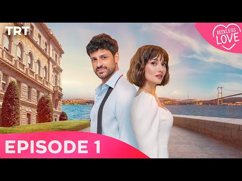 Reckless Love - Episode 1