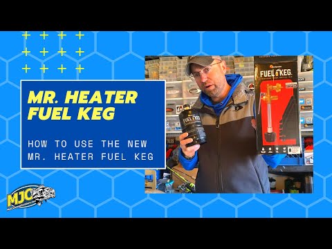 Mr. Heater Fuel Keg | How it Works and How to Use It