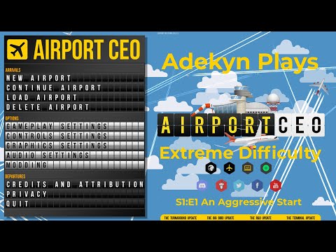 S1:E1 Airport CEO - Extreme Difficulty - An Aggressive Start