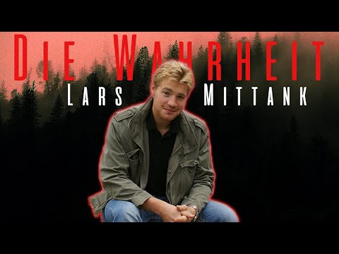 Das rätselhafte Verschwinden Lars Mittank - Die Wahrheit | Exklusives Interview | Doku 2020