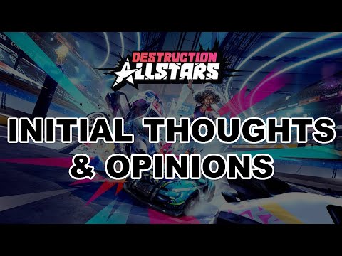 Destruction Allstars initial thoughts & opinions