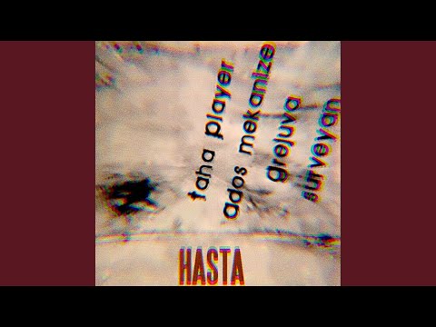 Hasta (feat. Ados, Grejuva & Sürveyan)