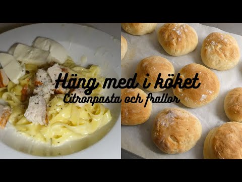 HÄNG MED I KÖKET - Citronpasta och frallor