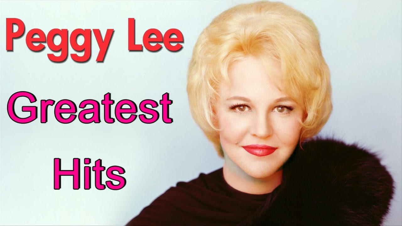Peggy Lee Greatest Hits - Peggy Lee Best Songs - Peggy Lee Full Album