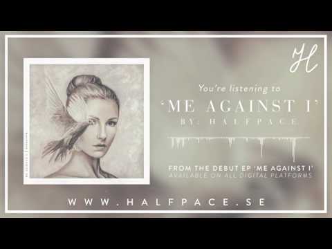 Halfpace - Me Against I (Official EP Stream)