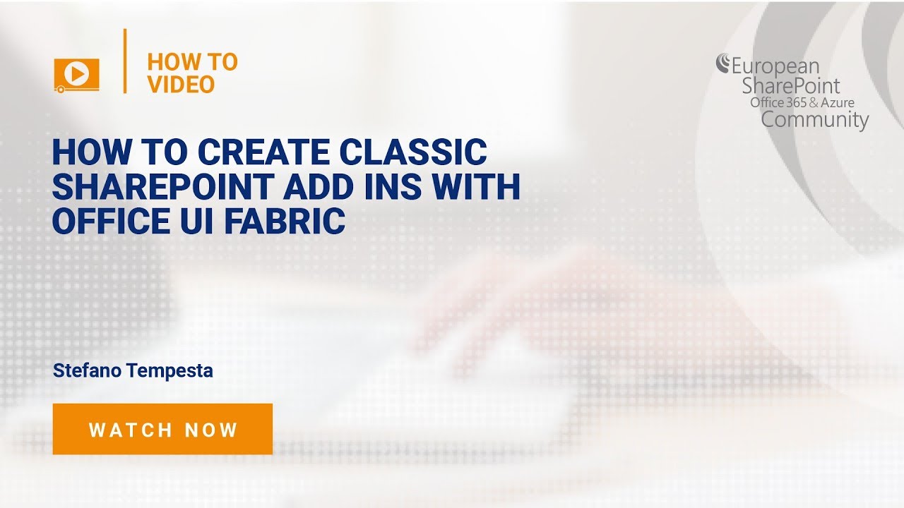 How To Create Classic SharePoint Add ins with Office UI Fabric How To Create Classic SharePoint Add ins with Office UI Fabric