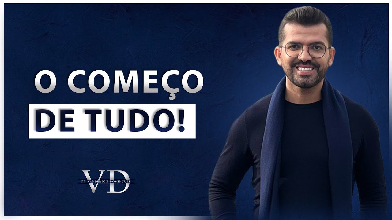 PR. VANDERSON DOMINGUES | O COMEÇO DE TUDO | DEPOIMENTO FORTE E EMOCIONANTE