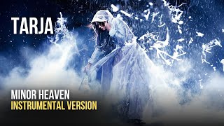 TARJA - Minor Heaven  [Instrumental]