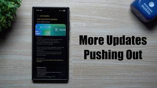 Samsung Pushed Out Updates to More Devices