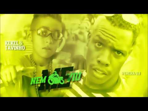 MC Kekel e MC Tavinho   Nem me viu  Perera DJ