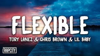 Tory Lanez - Flexible ft. Chris Brown &amp; Lil Baby (Lyrics)