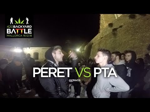 PERET vs PTA 8os Mallorca 2018. 420 Backyard Battle