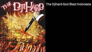 Download lagu The Djihard-God Blast Indonesia mp3