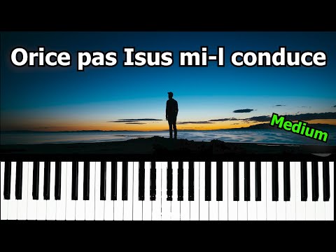 Orice pas Isus mi-l conduce | MEDIUM PIANO TUTORIAL + SHEET MUSIC by Andantino