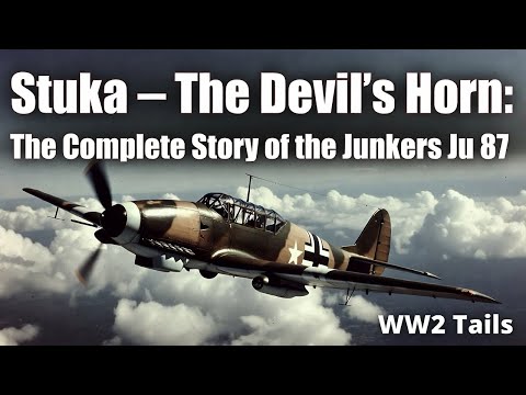 Stuka — The Devil’s Horn: The Complete Story of the Junkers Ju 87