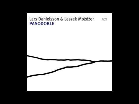 LARS DANIELSSON &  LESZEK MOZDZER  :  Eja Mitt Hjarta