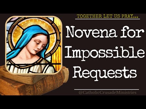 "Novena for Impossible Requests" --- Together Let Us Pray