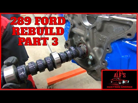 How to Install the Camshaft - Rebuild the 289 Ford - Part 3