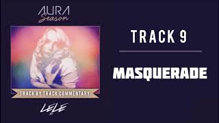 LeLe XO - Masquerade (Track Commentary)