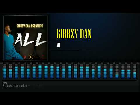 Gibbzy Dan - All | Bashment Soca | Crop Over 2023