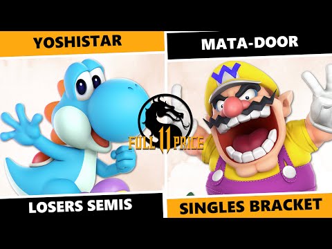 Full Price 11: Losers Semis - YoshiStar (Yoshi) Vs Mata-Door (Wario) SSBU Singles