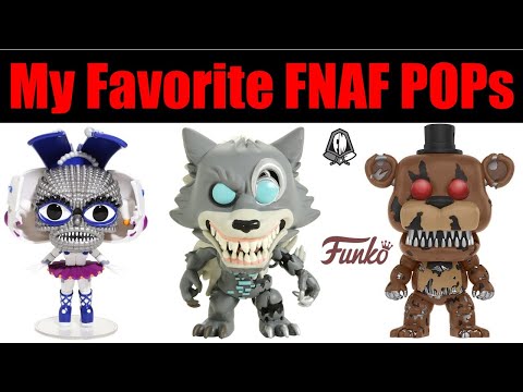 My Favorite FNAF POPs