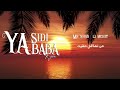 RYM - Ya Sidi Ya Baba (Official Video Lyrics)