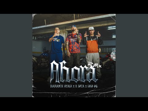 Ahora (Remix)