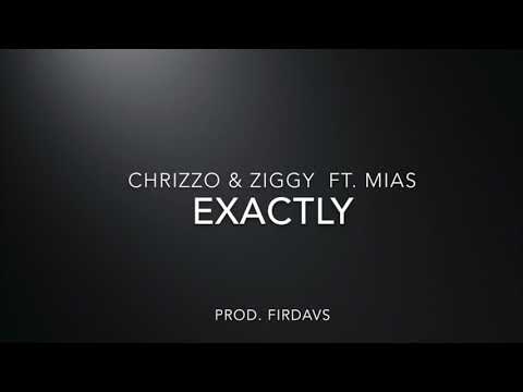 Chrizzo & Ziggy Ft. Mias - Exactly