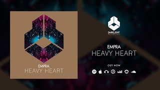 Empra - Heavy Heart (Extended) video