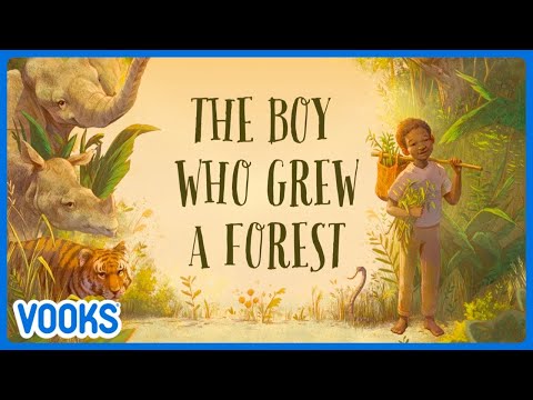 Nature Story for Kids: The Boy Who Grew A Forest | Vooks Narrated Storybooks