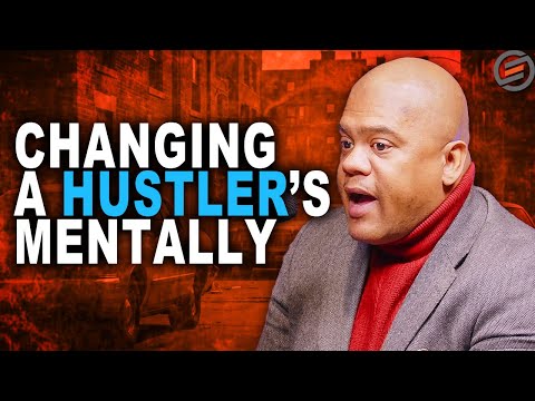 Overcoming a Hustler’s Mentality - Dr. Michael Burks Jr