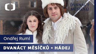 Ondřej Ruml - Hádej (píseň k pohádce Dvanáct měsíčků) Ondřej Ruml - Hádej (píseň k pohádce Dvanáct měsíčků)