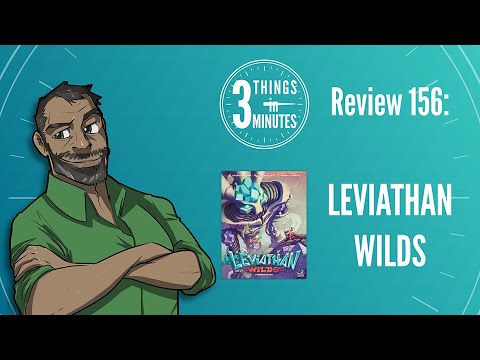 Leviathan Wilds: 3 Things in 3 Minutes Review #156