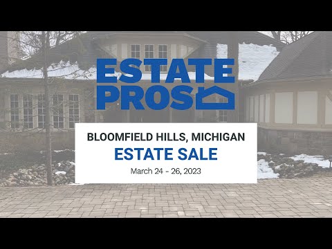 Estate Pros - High End Estate Sale In Bloomfield Hills, Michigan - March 24-26, 2023