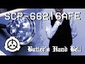 Butler S Hand Bell SCP 662 SAFE Feat Nico Wonderdust