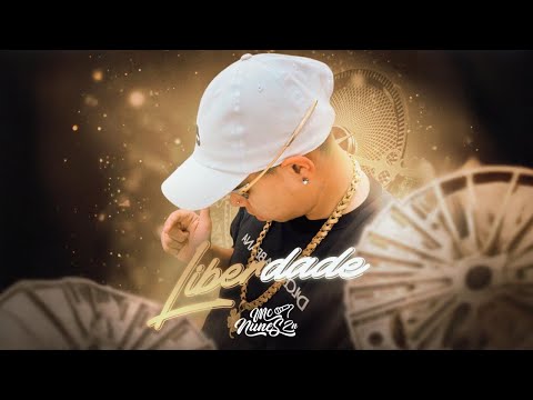 Liberdade - MC Nunes da ZN (Clipe Oficial)
