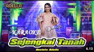 Download lagu Karaoke Adella Devinta - Sejengkal Tanah mp3