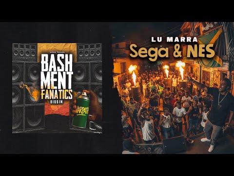 LU MARRA - Sega & NES (Bashment Fanatics Riddim)