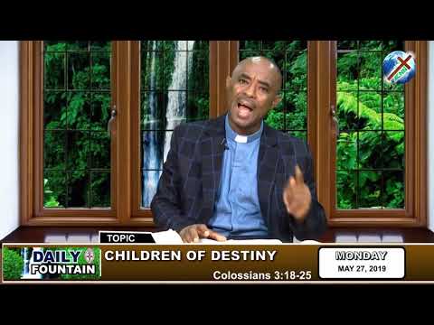 DAILY FOUNTAIN OF MAY 27, 2019 - VEN. CHIDIEBERE MAGNUS AMADI